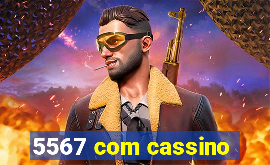 5567 com cassino